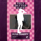 Peter Doherty lanza “Felt Better Alive”